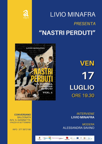 Prosegue il tour di presentazioni di  Nastri perduti a Conversano il 17 luglio