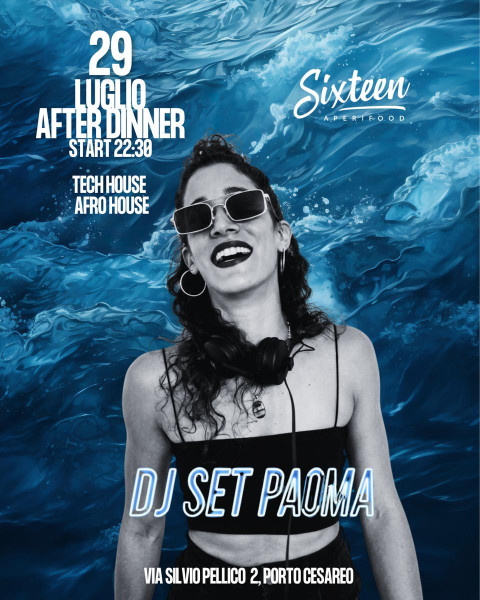 L'after Dinner del Sixteen si Tinge di Tech House e Afro House