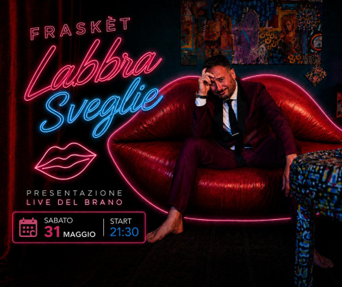Fraskèt Special Live  "Labbra Sveglie"