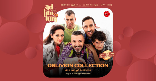 OBLIVION COLLECTION - Ad Libitum XII - Esclusiva regionale