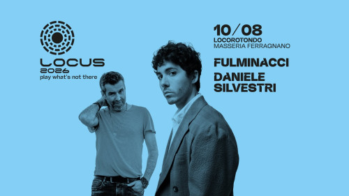 Locus Festival 2026 | DANIELE SILVESTRI + FULMINACCI
