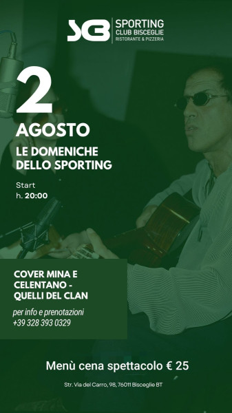 Gran concerto CELENTANO& MINA by QUELLI del CLAN at SPORTING CLUB BISCEGLIE