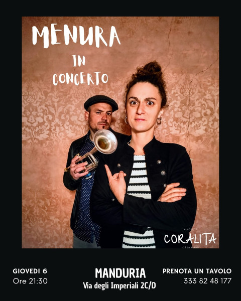 MENURA in concerto giovedì 6 agosto al Coralita di Manduria