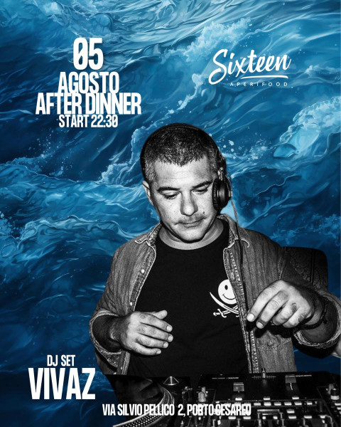 After Dinner al Sixteen: il 5 Agosto in Console Arriva Vivaz