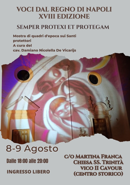 VOCI DAL REGNO DI NAPOLI XVIII EDIZIONE - SEMPER PROTEXI ET PROTEGAM Mostra di quadri d'epoca sui Santi protettori