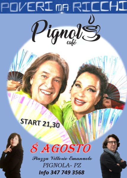 Poveri ma Ricchi al Pignola caffè
