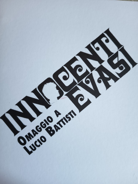 Innocenti Evasi Omaggio a Lucio Battisti