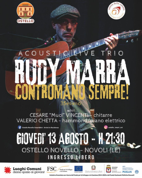 Rudy Marra in concerto a Novoli: 35 anni di musica contromano, Giovedì 13 agosto a Novoli