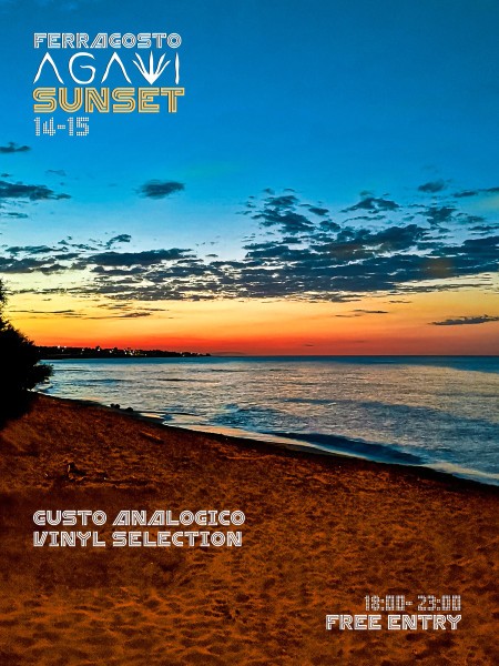 Ferragosto Sunset Agavi