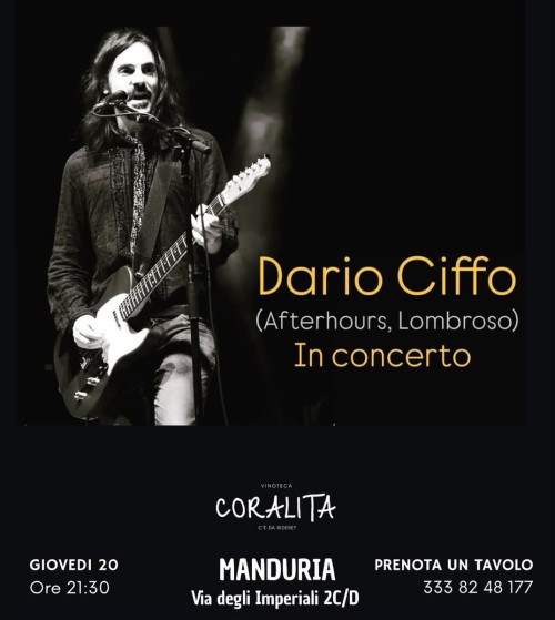 DARIO CIFFO (Afterhours, Lombroso) in concerto giovedì 20 agosto al Coralita di Manduria