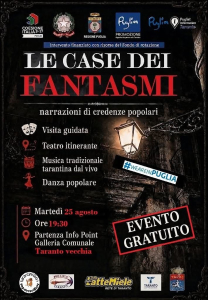 LE CASE DEI FANTASMI       Narrazioni di credenze popolari tarantine. Visita guidata teatralizzata