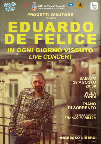 Eduardo De Felice in concerto In ogni giorno vissuto