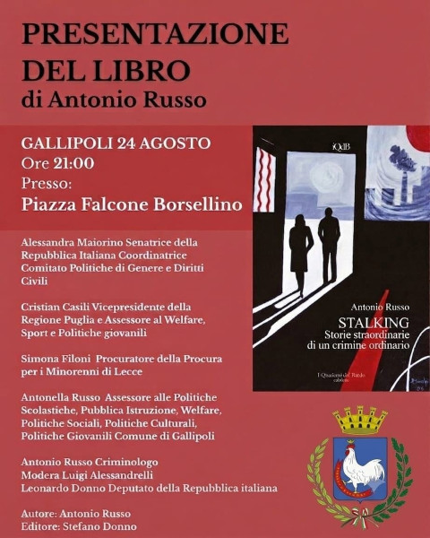 A Gallipoli la presentazione di "Stalking storie straordinarie di un crimine ordinario" di Antonio Russo