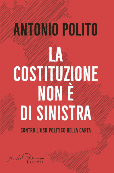 Antonio Polito presenta La Costituzione non è di sinistra