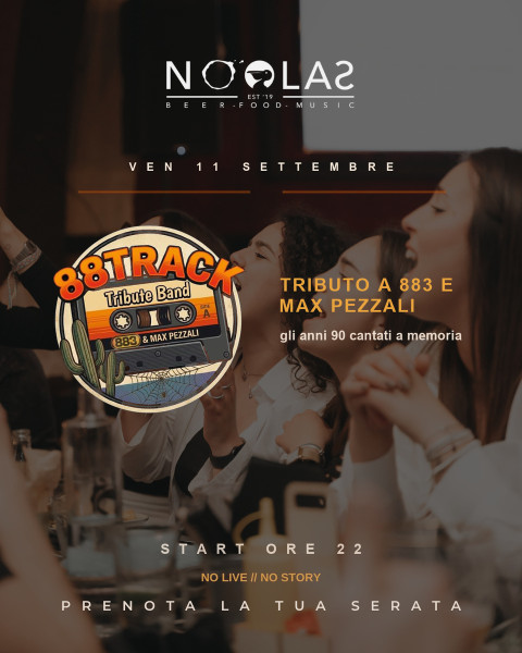 88TRACK AL NOOLAS: UNA NOTTE A TUTTO 883 E MAX PEZZALI
