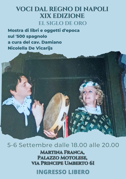 VOCI DAL REGNO DI NAPOLI XIX edizione - EL SIGLO DE ORO Mostra di libri e oggetti d'epoca sul '500 spagnolo