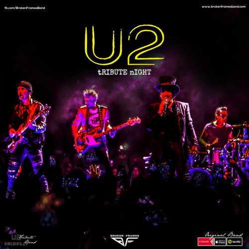 U2 Tribute Night by Broken Frames