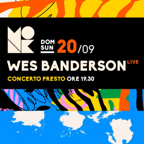 WES BANDERSON per la prima volta in Italia con le colonne sonore dei film di WES ANDERSON