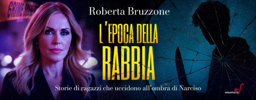 Roberta Bruzzone - L'Epoca della Rabbia