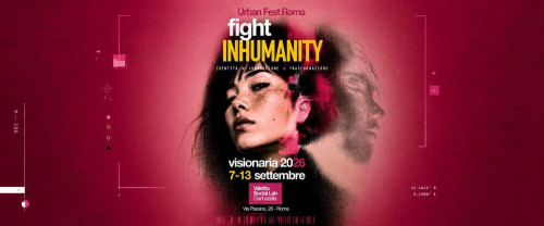 fight INHUMANITY Visionaria Fest