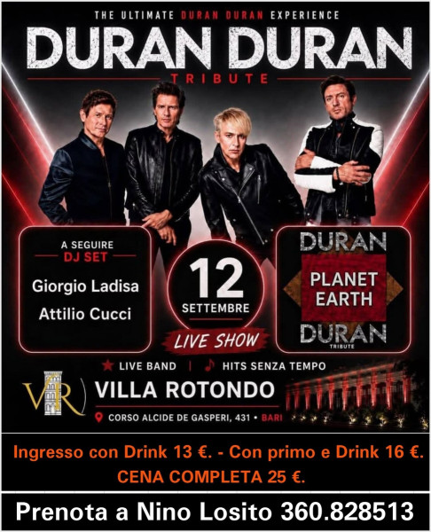 Prossimo concerto a Villa Rotondo con i "PLANET HEART" TRIBUTE BAND dei "DURAN DURAN" Sabato 12 Settembre!  A seguire Discoteca D.J. Set:  GIORGIO LADISA & ATTILIO CUCCI