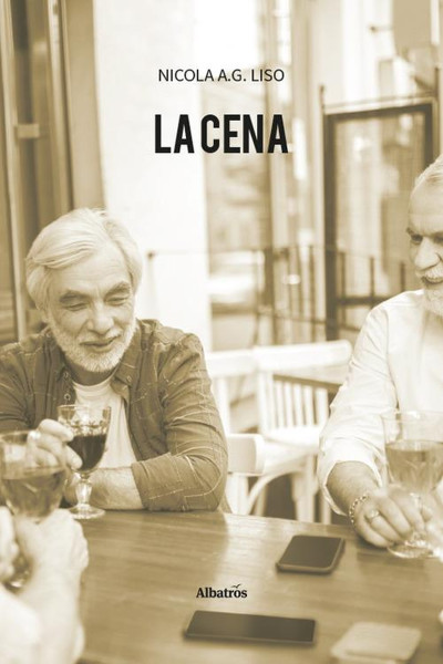 "La cena", Nicola A. G. Liso ospite di VIAGGI LETTERARI NEL BORGO