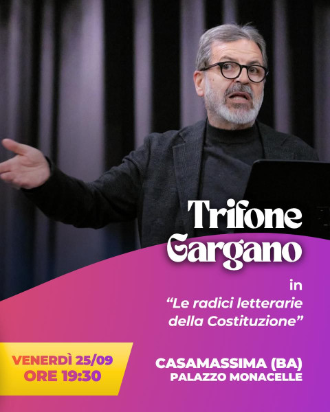 Trifone Gargano presenta "Le radici letterarie della Costituzione"