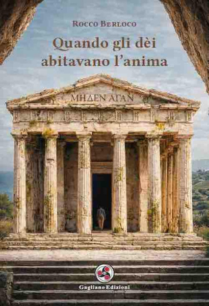 "Quando gli dèi abitavano l'anima", Rocco Berloco ospite di VIAGGI LETTERARI NEL BORGO