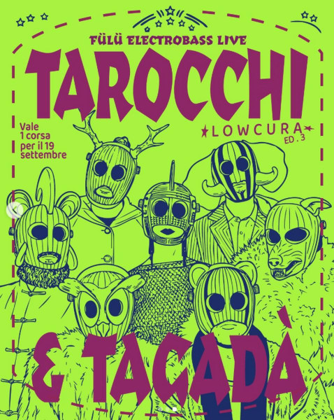 LowCura - TAROCCHI E TAGADÀ - FÜLÜ Live