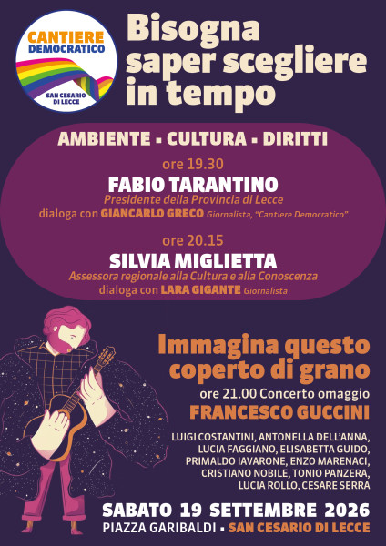 Bisogna saper scegliere in tempo – Immagina questo coperto di grano, omaggio a Francesco Guccini
