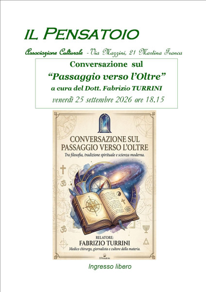 "Conversazione sul passaggio verso l'Oltre"  a cura del Dott. Fabrizio Turrini