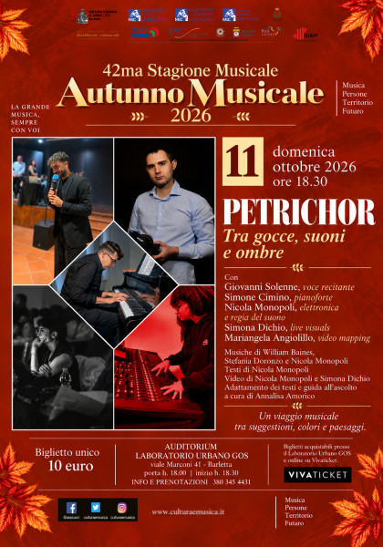 AUTUNNO MUSICALE - 'PETRICHOR. TRA GOCCE, SUONI E OMBRE' PER PF., VOCE, ELETTRONICA, LIVE VISUALS E MAPPING