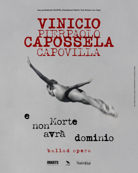 E Morte non avrà dominio  Vinicio Capossela e Pierpaolo Capovilla / prima nazionale