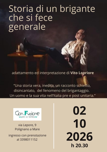 Storia di un brigante che si fece generale - adattamento ed interpretazione di VITO LOPRIORE