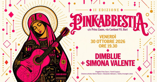 PINKABBESTIA: Dimblue + Simona Valente