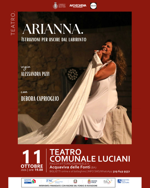 Arianna | Istruzioni per uscire dal labirinto | con Debora Caprioglio