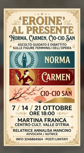 Eroine al Presente. Norma, Carmen, Cio-Cio San