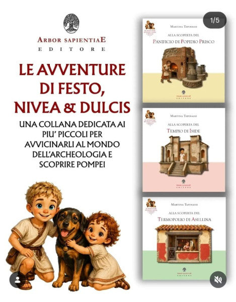 Alla scoperta di Pompei. Le avventure di Festo, Nivea e Dulcis – Martina Tapinassi