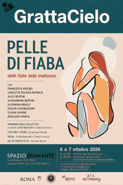 Grattacielo – Pelle di fiaba con Francesca Anzidei, Carlotta Solidea Aronica, Alice Bertini, Alessandra Berton, Eleonora Bracci, Evelyn Casamassimi, Eliana Ghione e Adelaide Pianca
