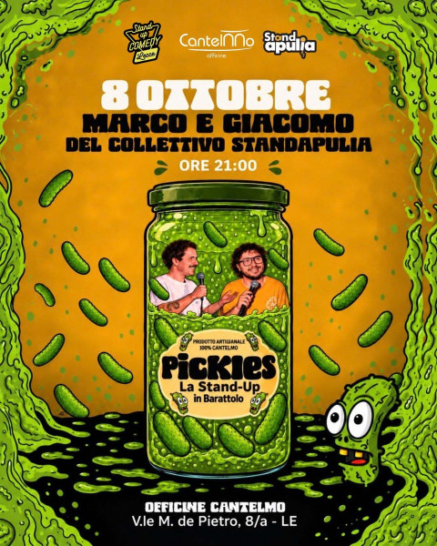 Stand Up Comedy Lecce presenta "Pickles" a Lecce