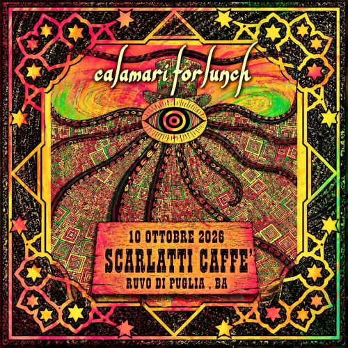Calamari for Lunch (Psychedelic Rock) live at Scarlatti Caffè