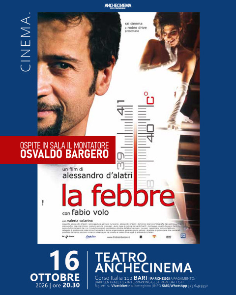 La Febbre | Ospite in sala il montatore del film Osvaldo Bargero