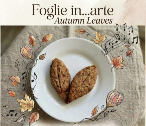 Foglie in...arte. Autumns Leaves.Viaggio sensoriale tra musica e gusto