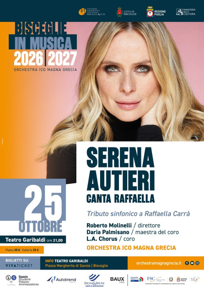 SERENA AUTIERI CANTA RAFFAELLA Inaugurazione BISCEGLIE IN MUSICA 2026/2027 Orchestra ICO Magna Grecia