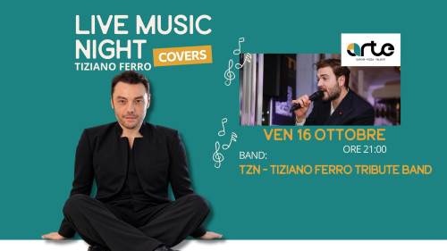 Tiziano Ferro | Serata Cover - Live Music Night con i TZN  Tiziano Ferro Tribute Band