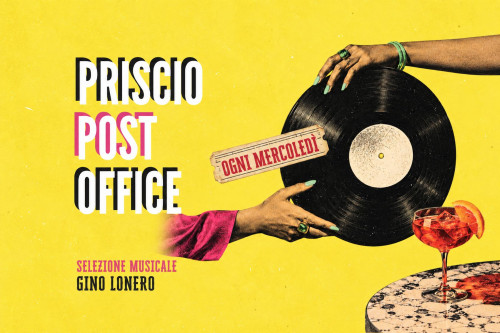 Il mercoledì del Priscio - Post Office | Selezione musicale: Gino Lonero