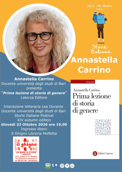 Annastella Carrino Docente università degli studi di Bari presenta Prima lezione di storia di genere Laterza Editore Interazione letteraria Lea Durante Docente università Bari Storie Italiane Festival XIV pagine d’autunno edition Giovedì 22 Ottobre 2026