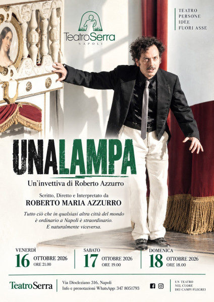 Al Serra "Unalampa" Invettiva D’amore per Napoli di Roberto Azzurro