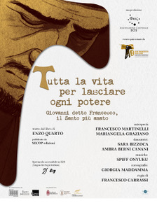 Tutta la vita per lasciare ogni potere – Giovanni detto Francesco, il Santo più amato