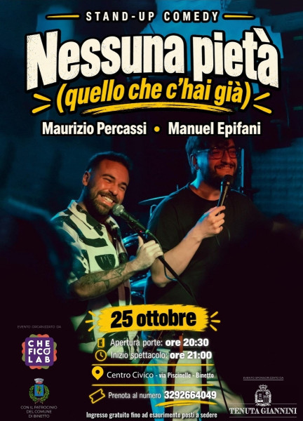 Stand-up comedy: Nessuna Pietà (quello Che C’hai Già)